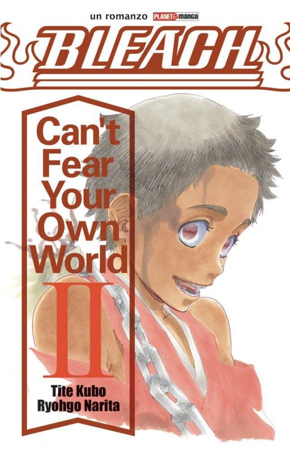 Bleach – Can't Fear Your Own World 2