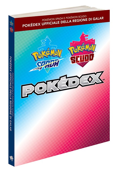 Pokemon Spada e Pokemon Scudo: Pokedex ufficiale della Regione di Galar