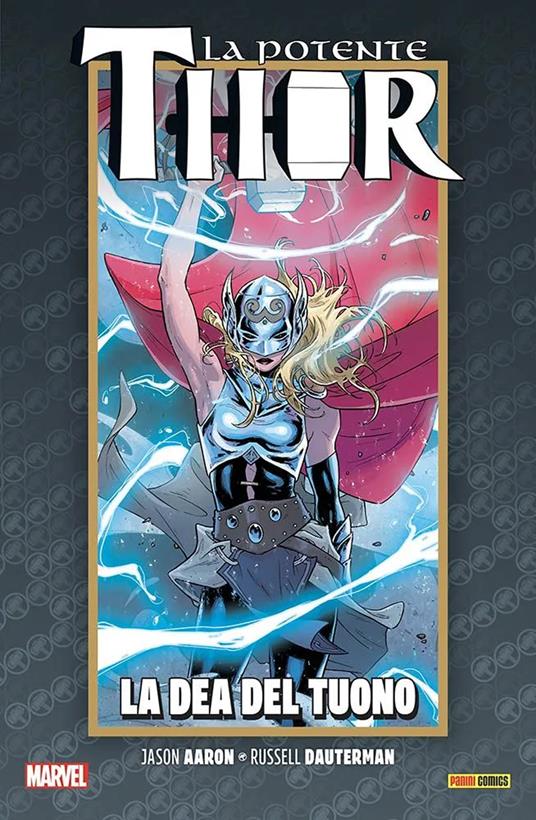 La vita e la morte della potente Thor. Vol. 1: La dea del tuono